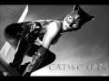Catwoman OST- Transformations