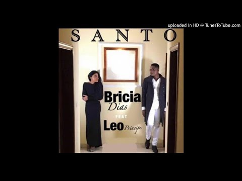 Bricia Dias ft. Léo Principe - Santo (2019)