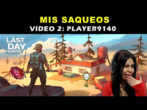 MIS SAQUEOS BASE 02 PLAYER9140 Last Day on Earth Survival