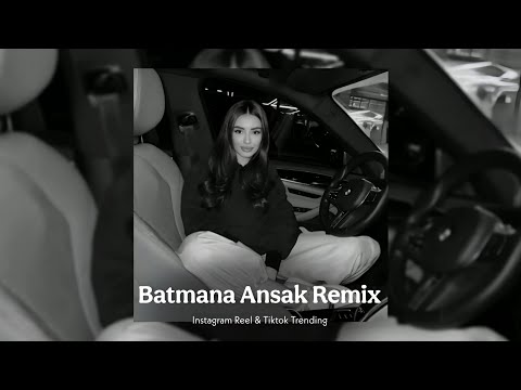 Batmana Ansak Remix | New Trend Music Instagram | Tiktok Trending | Arabic Remix | 2025