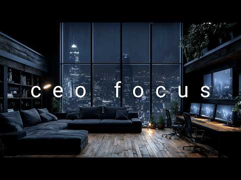 CEO Focus ･ Deep Work Music for Absolute Concentration, Coding & Elite Productivity