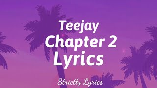 Teejay - Chapter 2 Lyrics (Valiant Diss) | Strictly Lyrics