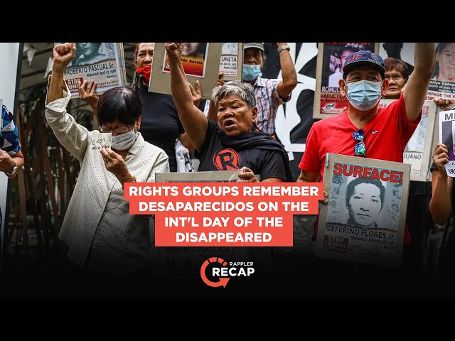 Rappler Recap: Rights groups remember desaparecidos on Int’l Day of the Disappeared