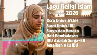 Download lagu Doa Untuk Ayah || Kumpulan lagu Religi Islam Terbaru 2026 || Rasa Kehilangan, Doa dan Kerinduan mp3