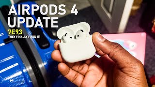 AirPods 4 Firmware 7E93 - Big Fixes & Improvements!