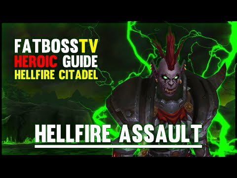 Hellfire Assault - Hellfire Citadel Guide - FATBOSS