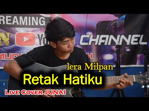 RETAK HATIKU - Iera Milpan - JUNAIDI (Pengamen Jalanan lolos indonesian idol 2025)