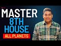 Master 8th House | All Planets | Eighth house in Astrology #astrology #8thhouse #jyotish #bhava