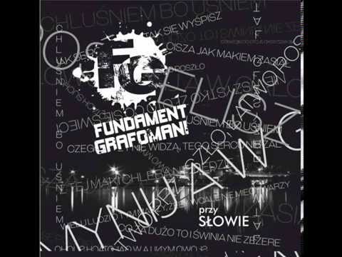 Fundament Grafomani - Z tej mąki nie będzie chleba feat.Hajo