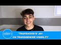 Transhood S Jay On The Importance Of Transgender Visibility