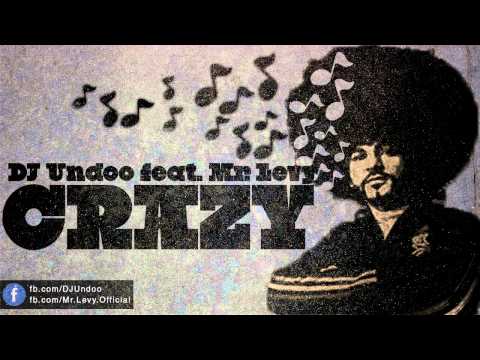 Dj Undoo feat. Mr.Levy - Crazy
