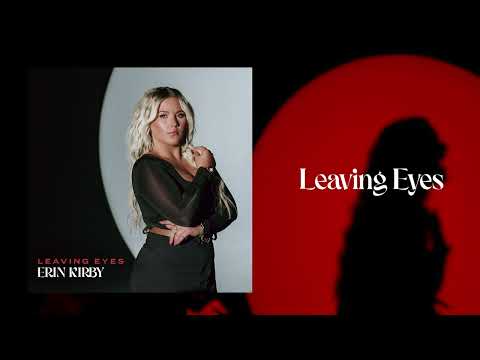 Erin Kirby - Leaving Eyes (Official Audio)