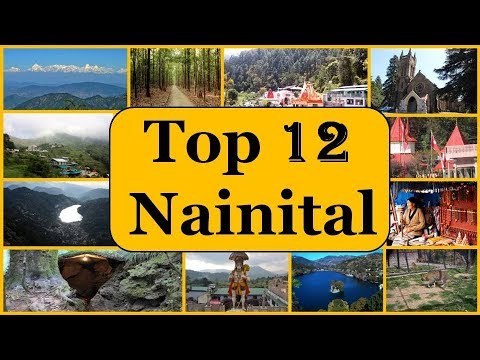Nainital Tourism | Famous 12 Places to Visit in Nainital Tour Video