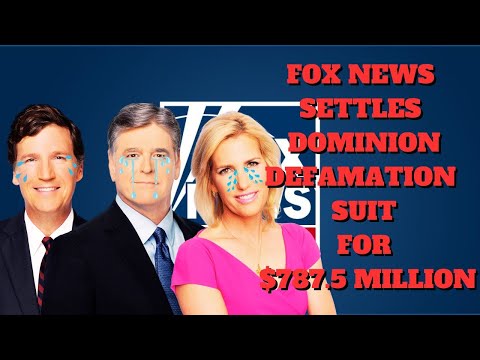 Fox News SETTLES with Dominion for $787Million!