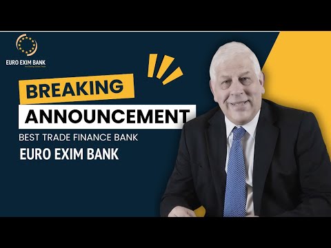 A brief introduction to Euro Exim Bank | Best Trade Finance Bank #EuroEximBank