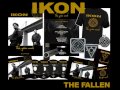 IKON - The Fallen 