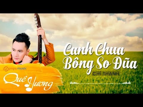 Canh chua bông so đũa - Chí Thanh