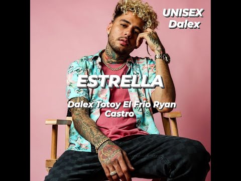 ​ Dalex Totoy El Frio Ryan Castro -Estrella (Audio Oficial)