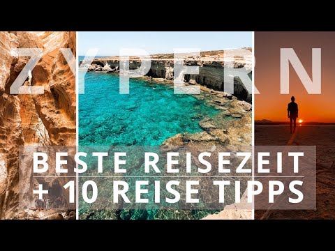 REISEN NACH ZYPERN | beste Jahres- & Reisezeit & Geheimtipps 2024 + 10 TIPPS die DU wissen musst!