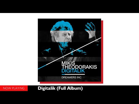 Dreamers Inc.,Mikis Theodorakis - Digitalik (Full Album//Official Audio)