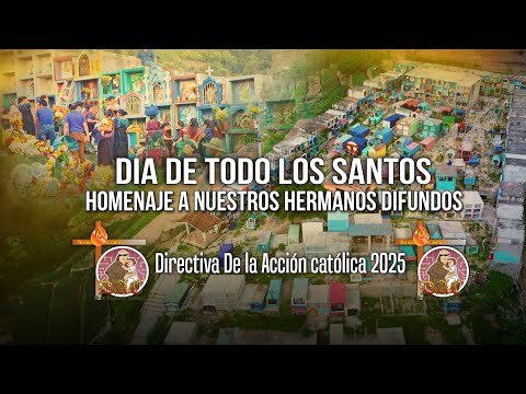 Directiva de la Acción católica 2025San Antonio palopo Sololá Día de todos los santos 