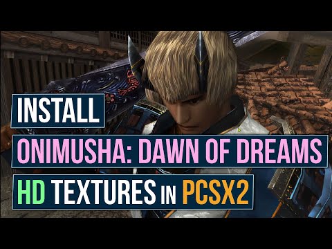 How to Install Onimusha Dawn of Dreams HD Textures in PCSX2 2.0