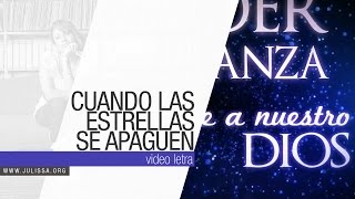 JULISSA | Cuando Las Estrellas Se Apaguen (Video Letra)