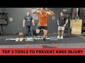Top 3 Tools to Prevent Knee Injury