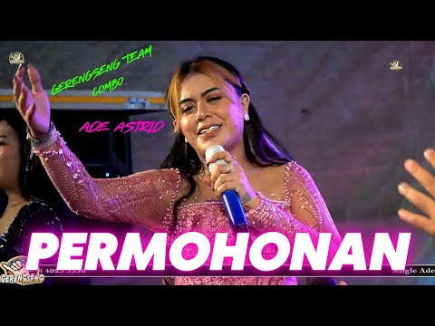 PERMOHONAN || LIVE ADE ASTRID X GERENGSENG TEAM 