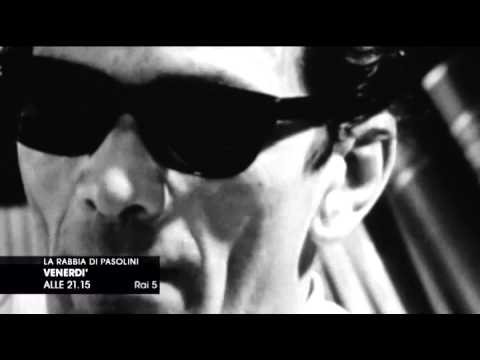 La rabbia di Pasolini - Venerdì 24 ottobre alle 21.15 su Rai 5