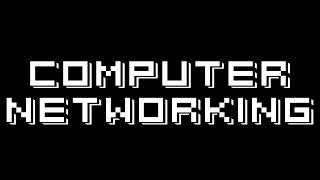 Computer Networking Full Course  - Part 1