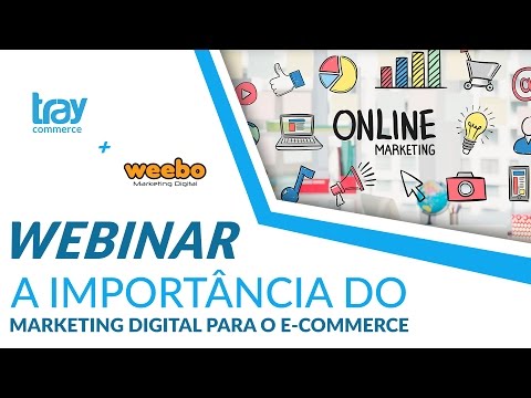 Webinar: A importância do Marketing Digital no E-commerce