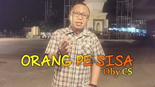 Download lagu ORANG PE SISA 'OBY CS' BMBRECORD (Video Music ) HD HQ mp3