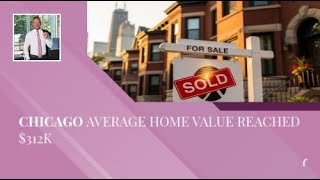 Chicago Average Home Value Reached $312K