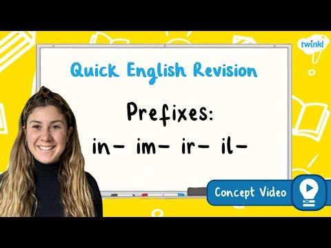 How Do Spell Words with the Prefixes: -in -im -ir -il? | KS2 English Concept for Kids