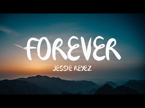 Jessie Reyez - FOREVER (Mix Lyrics) ft. 6LACK