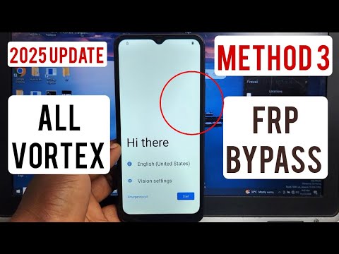 All Vortex Frp Bypass Android 12,13,14 | 2025 Update [Verify Your Account] App Not Open, No Maps