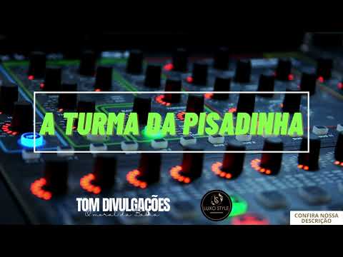 A TURMA DA PISADINHA - REPERTÓRIO NOVO VERÃO 2023
