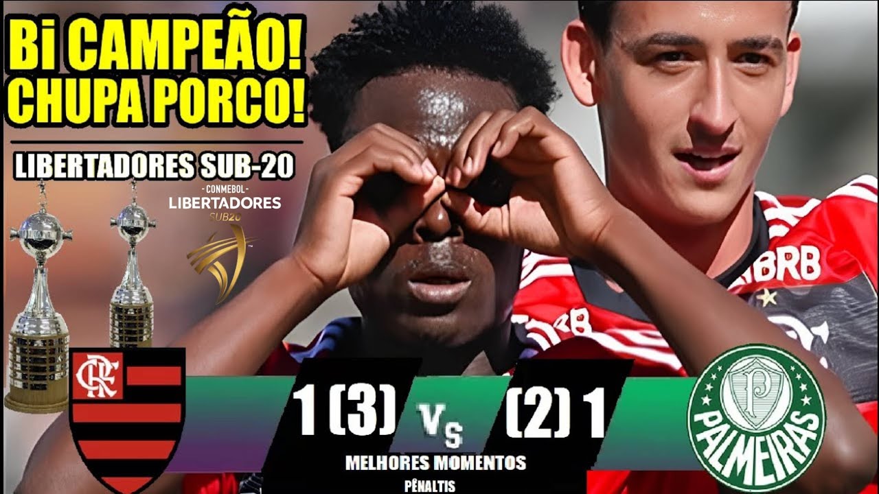 MELHORES MOMENTOS & PÊNALTIS - FLAMENGO 1 (3)x(2) 1 PALMEIRAS - LIBERTADORES SUB-20 FLA Bi CAMPEÃO