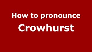 How to pronounce Crowhurst