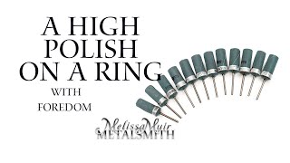 How To Get A High Polish On A Ring With Foredom Sandpaper Rolls
