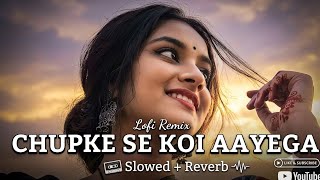 Download lagu Chupke Se Koi Aayega 💔✨ [Slowed   Reverb] • Aesthetic Hindi Lofi Beats 🎶🥀 2026 mp3