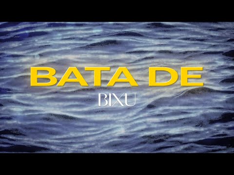 Bixu - BATA DE (Official Audio)