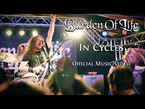 Burden Of Life - In Cycles (OFFICIAL MUSIC VIDEO)