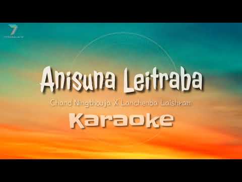 𝘼𝙣𝙞 𝙨𝙪𝙣𝙖 𝙇𝙚𝙞𝙩𝙧𝙖𝙗𝙖 𝙆𝙖𝙧𝙖𝙤𝙠𝙚//𝘾𝙝𝙖𝙣𝙙 𝙉𝙞𝙣𝙜𝙩𝙝𝙤𝙪𝙟𝙖 𝙓 𝙇𝙖𝙣𝙘𝙝𝙚𝙣𝙗𝙖 𝙇𝙖𝙞𝙨𝙝𝙧𝙖𝙢//𝟳𝙔𝙚𝙠𝙎𝙖𝙡𝙖𝙞𝙨 𝙊𝙁𝙁𝙄𝘾𝙄𝘼𝙇 √//