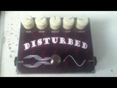 Introducing, Disturbed boutique fuzz/Octave/Overtone/noise pedal