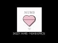 Skizzy Mars - Numb (Lyrics) 