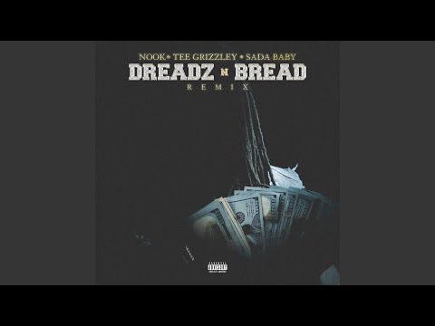 Dreadz n Bread (Remix)