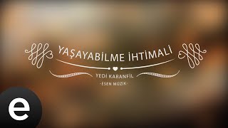 Yılmaz Erdoğan - Yaşayabilme İhtimali - Yedi Karanfil (Seven Cloves) - Official Audio