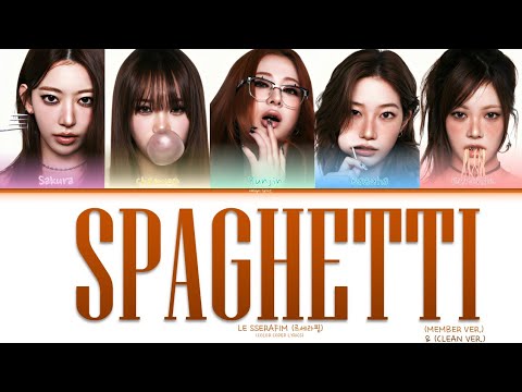 LE SSERAFIM (르세라핌) - SPAGHETTI [CLEAN VER. & MEMBER VER.] (COLOR CODED LYRICS) | velvyn 🐈🍓🍰